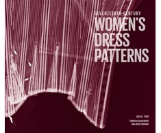KNYGA Bookshop Seventeenth Century Women's Dress Patterns