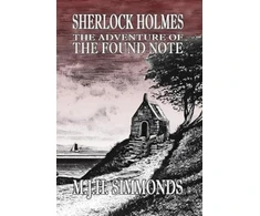 KNYGA M J H Simmonds Sherlock Holmes and The Adventure of The Found Note