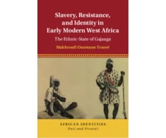 KNYGA Bookshop Slavery, Resistance, and Identity in Early Modern West Africa