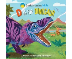 KNYGA Courtney Acampora Smithsonian Kids: D Is for Dinosaur