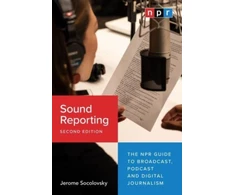 KNYGA Jerome Socolovsky Sound Reporting, Second Edition