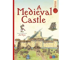 KNYGA Mark Bergin Spectacular Visual Guides: A Medieval Castle