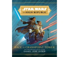 KNYGA Bookshop Star Wars The High Republic: Race To Crashpoint Tower