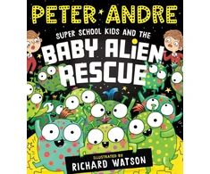 KNYGA Bookshop Super School Kids and the Baby Alien Rescue