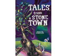 KNYGA Nikoleta Hanzelova Tales from a Stone Town