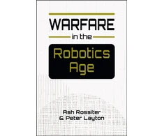 KNYGA Ash Rossiter Warfare in the Robotics Age