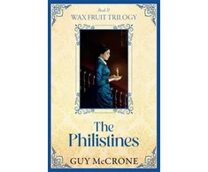 KNYGA Bookshop Wax Fruit Trilogy: The Philistines