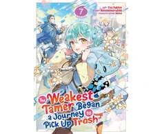 KNYGA Bookshop Weakest Tamer Began a Journey to Pick Up Trash (Manga) Vol. 7