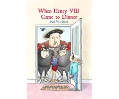 KNYGA Bookshop When Henry VIII Came to Dinner