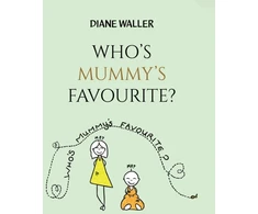 KNYGA Diane Waller Who's Mummy's Favourite?