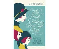 KNYGA Bookshop Why French Children Don't Talk Back