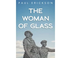 KNYGA Paul Erickson Woman of Glass