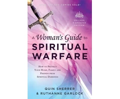 KNYGA Bookshop Woman`s Guide to Spiritual Warfare – How to Protect Your Home, Family and Friends from Spiritual Darkness