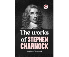 KNYGA The Works of Stephen Charnock
