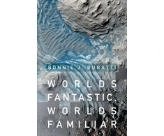 KNYGA Bonnie J. (Jet Propulsion Laboratory, California Institute of Technology) Buratti Worlds Fantastic, Worlds Familiar