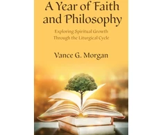 KNYGA Vance G Morgan A Year of Faith and Philosophy