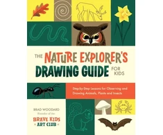 KNYGA Brad Woodard Nature Explorer's Drawing Guide for Kids