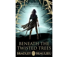 KNYGA Bradley Beaulieu Beneath the Twisted Trees