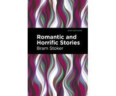 KNYGA Bram Stoker Romantic and Horrific Stories