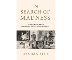 KNYGA Brendan Kelly In Search of Madness