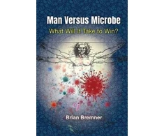 KNYGA Brian Bremner Man Versus Microbe: What Will It Take To Win?