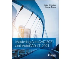 KNYGA Brian C Benton Mastering AutoCAD 2021 and AutoCAD LT 2021