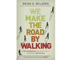 KNYGA Brian D Mclaren We Make the Road by Walking