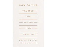 KNYGA Brian S Rosner How to Find Yourself