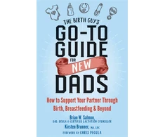 KNYGA Brian W Salmon Birth Guy's Go-To Guide for New Dads