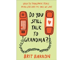 KNYGA Brit Barron Do You Still Talk to Grandma?