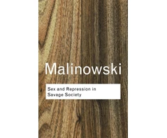 KNYGA Bronisaw Malinowski Sex and Repression in Savage Society