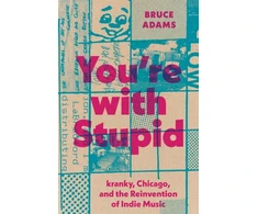 KNYGA Bruce Adams You're with Stupid
