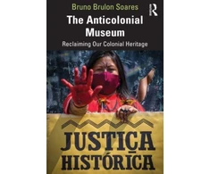 KNYGA Bruno Brulon Soares Anticolonial Museum