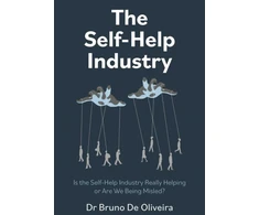 KNYGA Bruno De Oliveira Self-Help Industry, The, Is the Self-Help Industry Really Helping or Are We Being Misled?