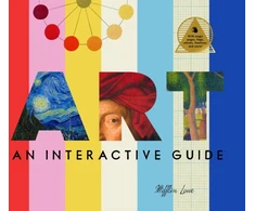 KNYGA Bushel Peck Books Art: An Interactive Guide, A Hands-On Tour of 150 Essential Masterpieces: With Magic Pages, Flaps, Color Wheels, and More