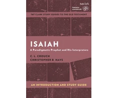 KNYGA C L Crouch Isaiah: An Introduction and Study Guide