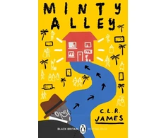KNYGA C. L. R. James Minty Alley, A collection of rediscovered works celebrating Juodas Britain curated by Booker Prize-winner Bernardine Evaristo
