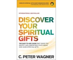 KNYGA C Peter Wagner Discover Your Spiritual Gifts – The Easy–to–Use Guide That Helps You Identify and Understand Your Unique God–Given Spiritual Gifts
