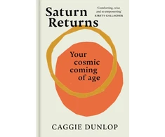 KNYGA Caggie Dunlop Saturn Returns, Your cosmic coming of age