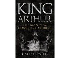KNYGA Caleb Howells King Arthur