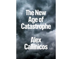 KNYGA Callinicos New Age of Catastrophe