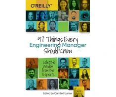 KNYGA Camille Fournier 97 Things Every Engineering Manager Should Know