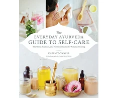 KNYGA Cara Brostrom The Everyday Ayurveda Guide to Self-Care