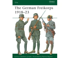 KNYGA Carlos Jurado The German Freikorps 1918–23