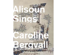 KNYGA Caroline Bergvall Alisoun Sings