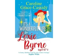 KNYGA Caroline Grace Cassidy It's a Wonderful Life for Lexie Byrne (aged 41 ¼)