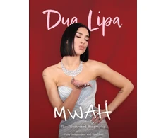 KNYGA Carolyn Mchugh Mwah - Dua Lipa, The Illustrated Biography