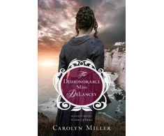 KNYGA Carolyn Miller Dishonorable Miss DeLancey