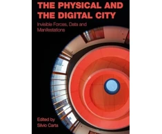 KNYGA UK) Carta Silvio (Greenwich University The Physical and the Digital City