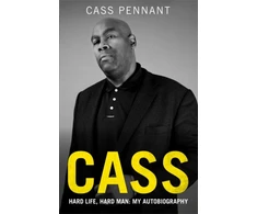 KNYGA Cass Pennant Cass - Hard Life, Hard Man: My Autobiography